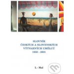 Slovník českých a slovenských výtvarných umělců 1950 - 2000 5.díl Ka-Kom – Hledejceny.cz