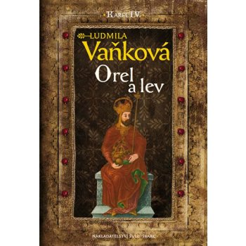 Kronika Karla IV. - Orel a lev