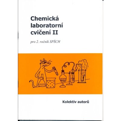 Chemická laboratorní cvičení II. - kolektiv autorů – Zboží Mobilmania