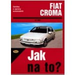 Fiat Croma od 1983 - Jak na to? - 59. - neuveden – Zboží Mobilmania