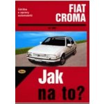 Fiat Croma od 1983 - Jak na to? - 59. - neuveden – Hledejceny.cz