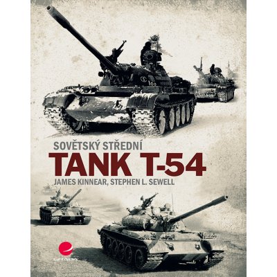 Sovětský střední tank T-54 - James Kinnear – Zbozi.Blesk.cz