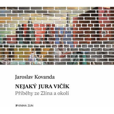Nejaký Jura Vičík - Jaroslav Kovanda