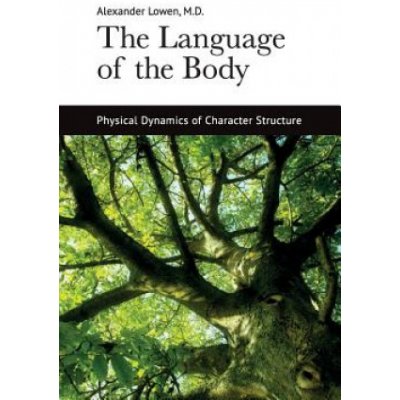 The Language of the Body Lowen AlexanderPaperback – Zbozi.Blesk.cz