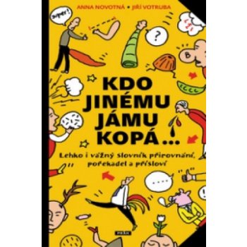 Kdo jinému jámu kopá