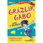 Grázlik Gabo lieta v oblakoch - Francesca Simon, Tony Ross ilustrácie – Hledejceny.cz