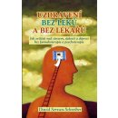 Uzdravení bez léků a bez lékařů - David Servan-Schreiber