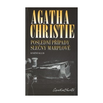 Poslední případy slečny Marplové - Agatha Christie