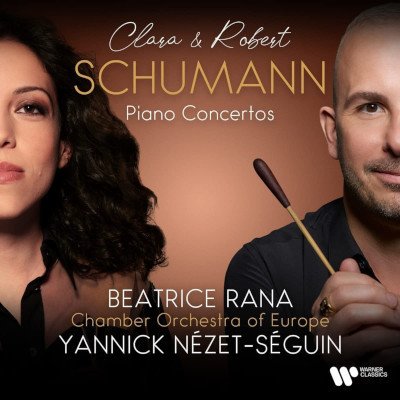 Clara Schumann & Robert Schumann Beatrice Rana, Yannick Nézet-Séguin - Klavírní koncerty Piano Concertos CD