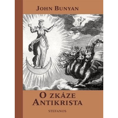 O zkáze antikrista - John Bunyan – Zboží Mobilmania