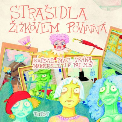 Strašidla Žižkovem povinná - Pavel Vrána – Sleviste.cz