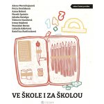 Ve škole i za školou, 1. vydání - Marek Epstein – Hledejceny.cz