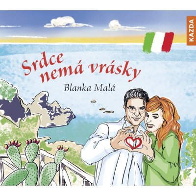 Srdce nemá vrásky - Blanka Malá - čte Blanka Malá – Hledejceny.cz