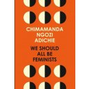 We Should All Be Feminists - Chimamanda Ngozi Adichie