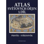 Atlas světových dějin 1. díl Pravěk Středověk – Hledejceny.cz