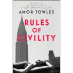 Rules of Civility - A. Towles – Hledejceny.cz