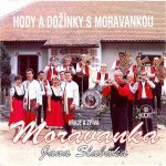 Moravanka Jana Slabáka - Hody a dožínky s Moravankou CD – Hledejceny.cz