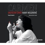 Carmen – Skutečný život Hany Hegerové - Tomáš Padevět – Hledejceny.cz