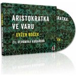 Aristokratka ve varu - Evžen Boček - čte Veronika Kubařová – Hledejceny.cz