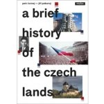 Čornej Petr, Pokorný Jiří - STRUČNÉ DĚJINY ČESKÝCH ZEMÍ - A BRIEF HISTORY OF THE CZECH LANDS 2015 – Hledejceny.cz