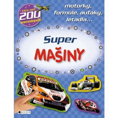 Super MAŠINY– motorky, formule, auťáky...