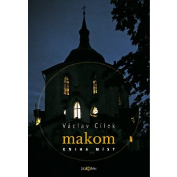 Makom - míst - Václav Cílek