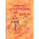 S flétničkou do školky - 2.vydání - Hodinová Romana – Hledejceny.cz