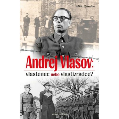 Andrej Vlasov: Vlastenec nebo vlastizrádce – Hledejceny.cz