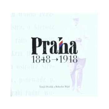 Praha 1848-1918 - Rejzl Bohuslav