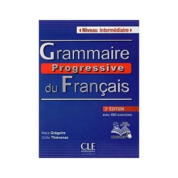 GRAMMAIRE PROGRESSIVE DU FRANCAIS: NIVEAU INTERMEDIAIRE, 2. edice