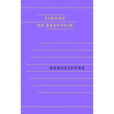 Nerozlučné - de Beauvoir Simone