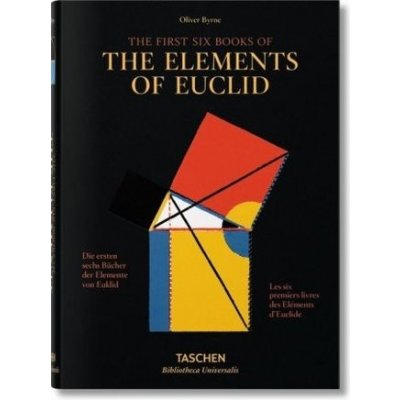 Die ersten sechs Bücher der Elemente von Euklid. The first six books of the elements of Euclid; Les six Premiers livres des elém - Oechslin, Werner – Hledejceny.cz
