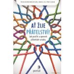 Ať žije přátelství! - Frida Bern Andersson, Daniel Ek, Pär Flodin – Hledejceny.cz