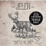 Jelen - Světlo ve tmě, CD , 2015 – Sleviste.cz