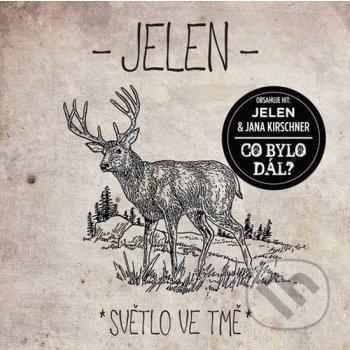 Jelen - Světlo ve tmě, CD , 2015