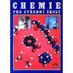 Chemie pro střední školy - Banýr Jiří a kolektiv – Zboží Mobilmania
