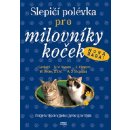 Slepičí polévka pro milovníky koček - Canfield Jack a kolektiv