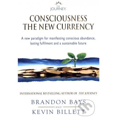 Consciousness t B. Bays, K. Billett The Journey
