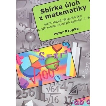 Sbírka úloh z matematiky pro 2. stupeň ZŠ -Aritmetika - Krupka Peter