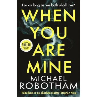 When You Are Mine - Michael Robotham