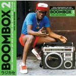 Various - Boombox 2 Early Independent Hip Hop, Electro And Disco Rap 1979-83 CD – Zboží Mobilmania