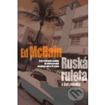 McBain Ed - Ruská ruleta – Sleviste.cz