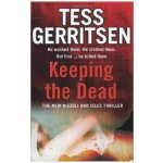 Keeping the Dead - Tess Gerritsen - Paperback – Sleviste.cz