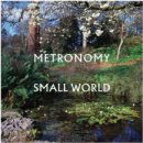 Metronomy - Small World CD