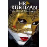 Hra kurtizán - Obermeier Siegfried – Hledejceny.cz