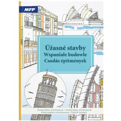 MFP paper Omalovánky antistresové Úžasné stavby 210x290mm/32s 5301247 – Hledejceny.cz