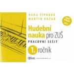 HUDEBNÍ NAUKA PRO 1.ROČNÍK ZUŠ PS - Šípková H.,Vozar M. – Zboží Dáma