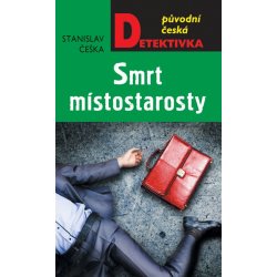 Smrt místostarosty - Stanislav Češka