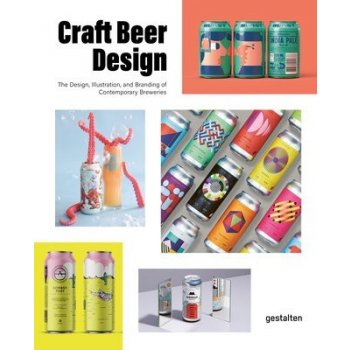 Craft Beer Design: Branding, design a ilustrace řemeslných pivovarů