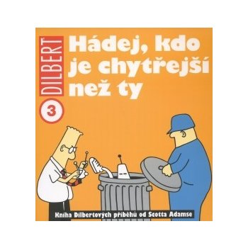 Dilbert 3 - Hádej, kdo je chytřejší než ty - Scott Adams